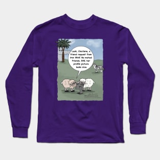 Friendly Requests Long Sleeve T-Shirt